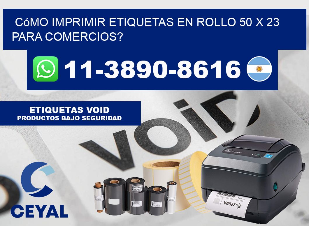 Cómo imprimir etiquetas en rollo 50 x 23 para comercios?