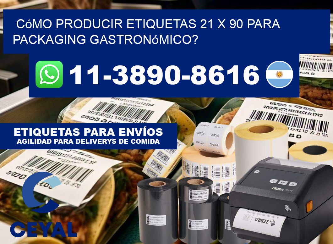 Cómo producir etiquetas 21 x 90 para packaging gastronómico?