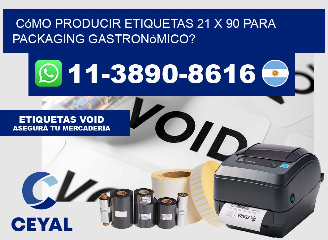 Cómo producir etiquetas 21 x 90 para packaging gastronómico?