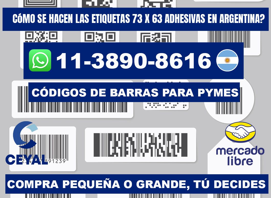 Cómo se hacen las etiquetas 73 x 63 adhesivas en Argentina?