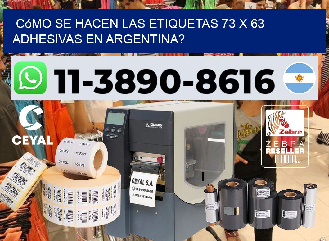 Cómo se hacen las etiquetas 73 x 63 adhesivas en Argentina?