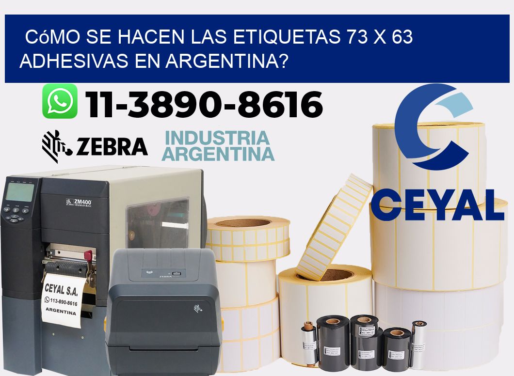Cómo se hacen las etiquetas 73 x 63 adhesivas en Argentina?