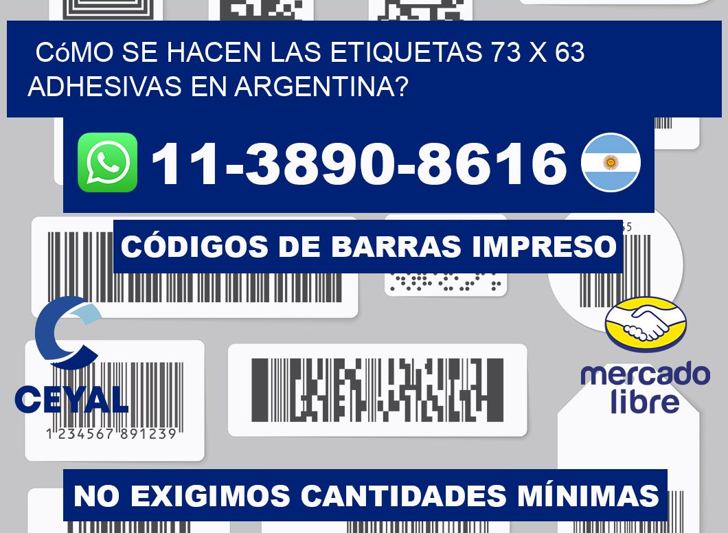 Cómo se hacen las etiquetas 73 x 63 adhesivas en Argentina?