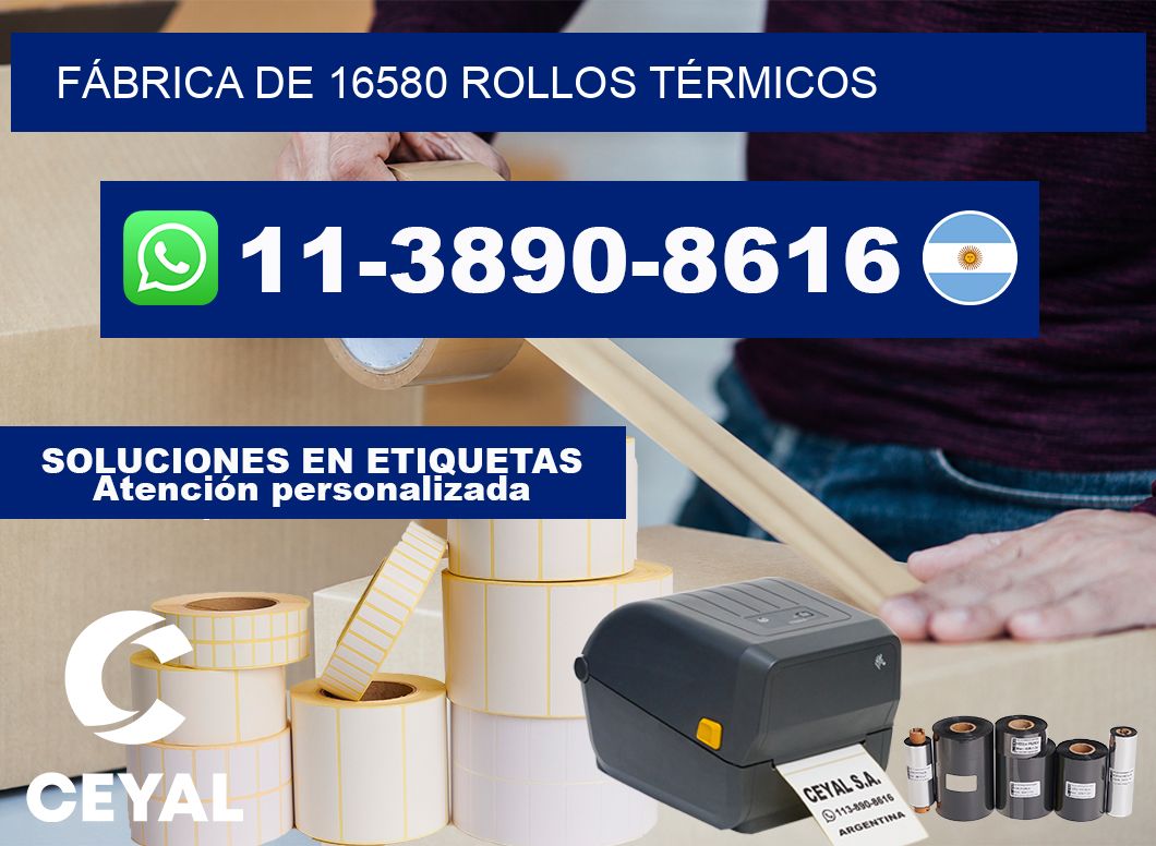FÁBRICA DE 16580 ROLLOS TÉRMICOS