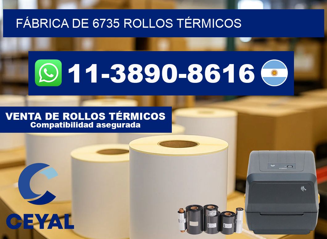 FÁBRICA DE 6735 ROLLOS TÉRMICOS