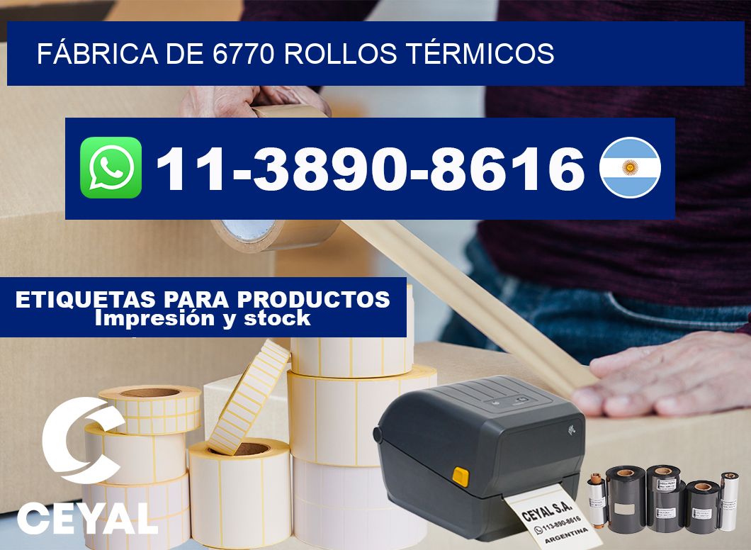 FÁBRICA DE 6770 ROLLOS TÉRMICOS