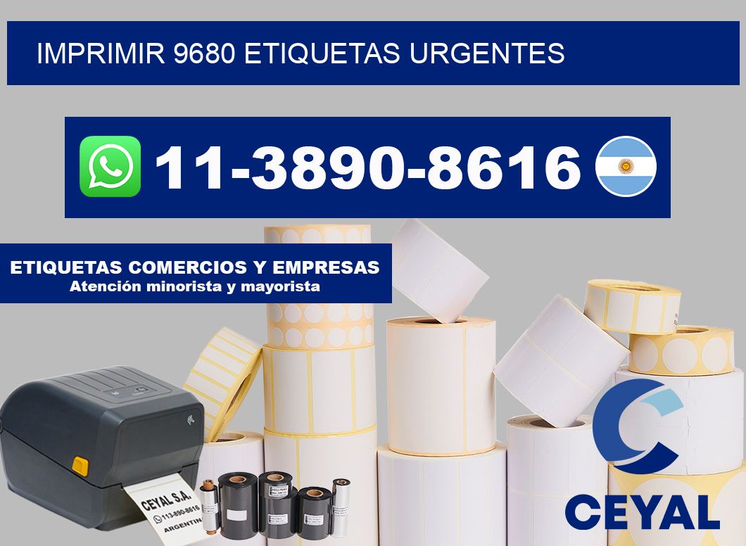 IMPRIMIR 9680 ETIQUETAS URGENTES