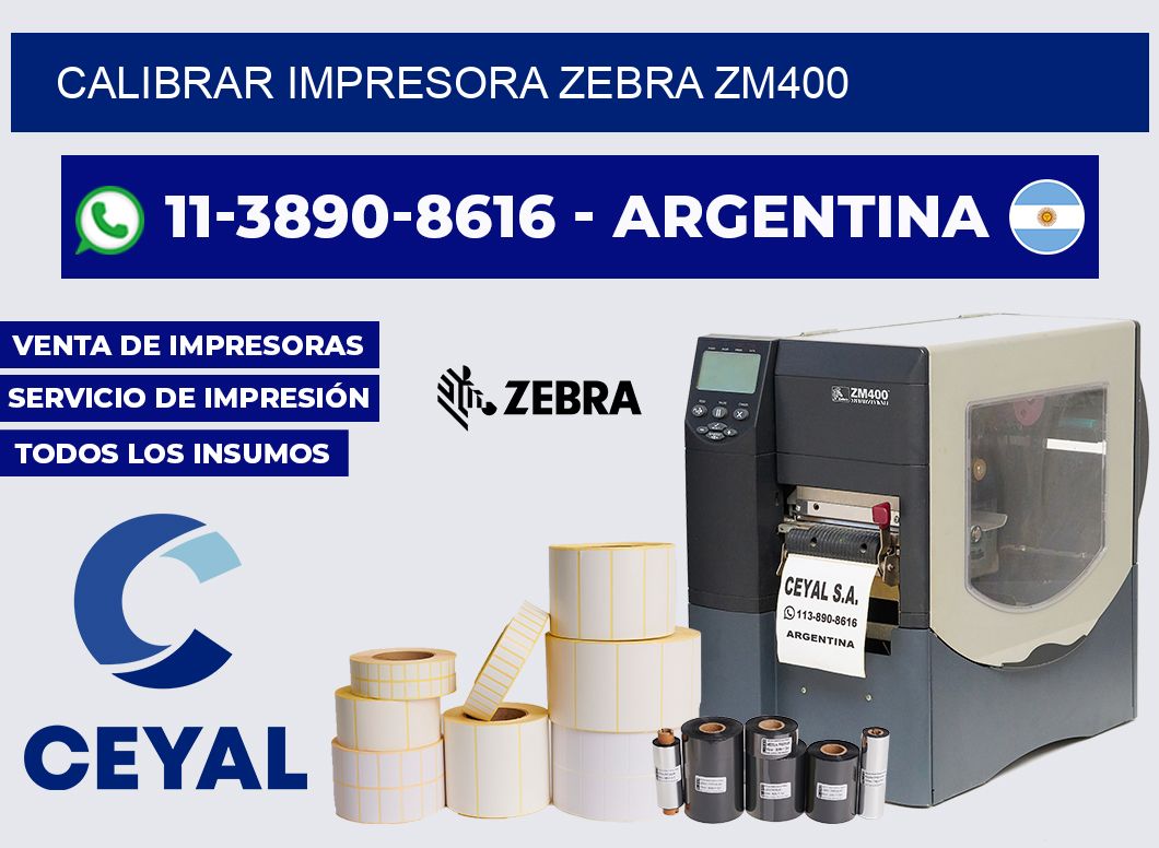 calibrar impresora Zebra zm400