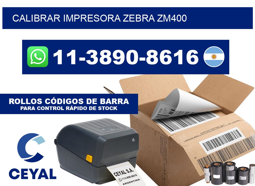 calibrar impresora Zebra zm400