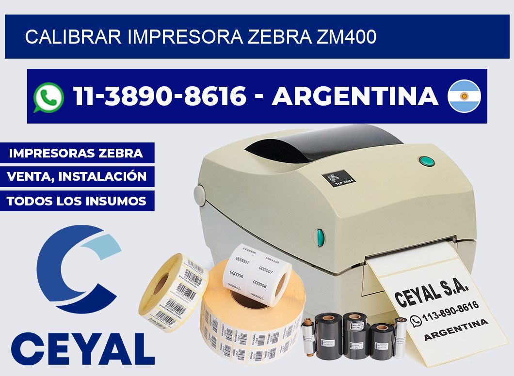calibrar impresora Zebra zm400