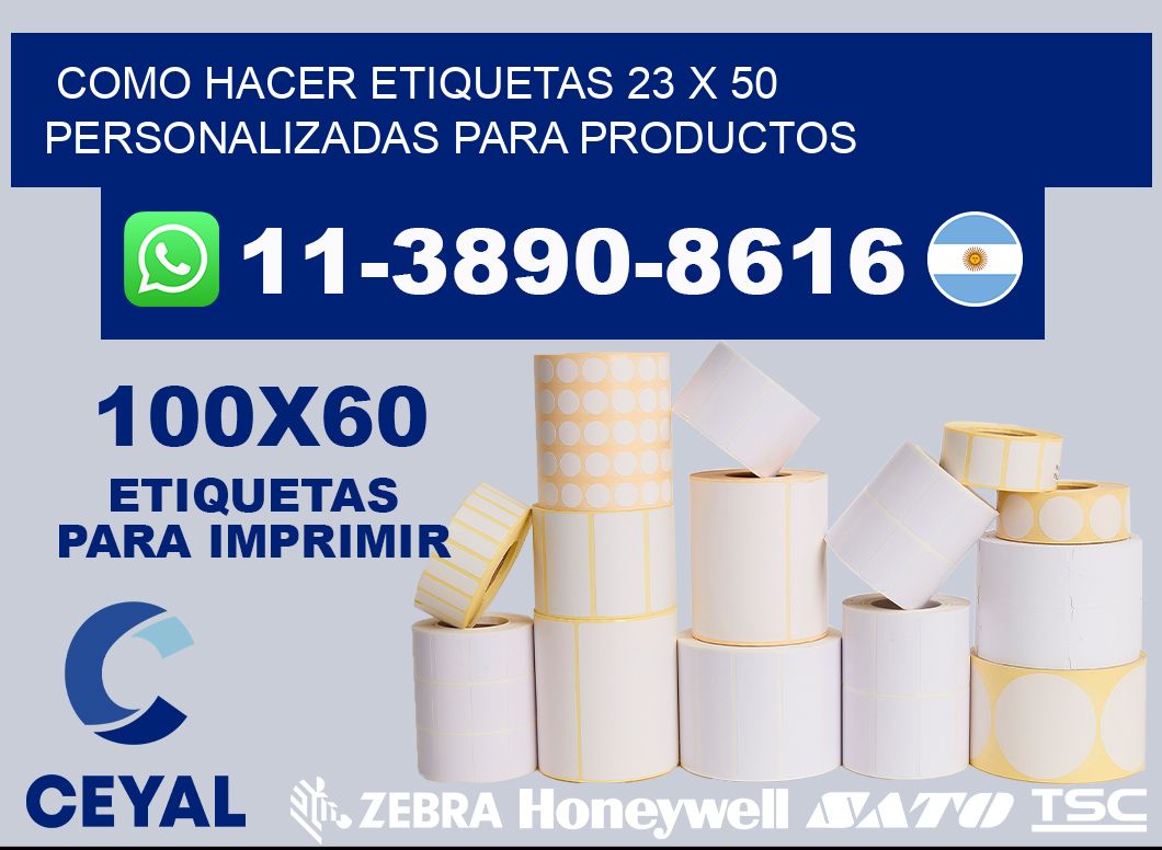 como hacer etiquetas 23 x 50 personalizadas para productos
