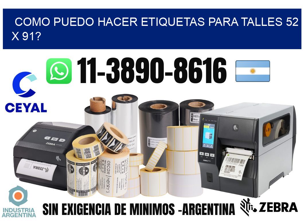 como puedo hacer etiquetas para talles 52 x 91?