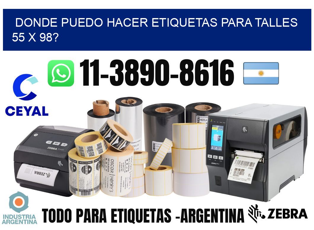 donde puedo hacer etiquetas para talles 55 x 98?