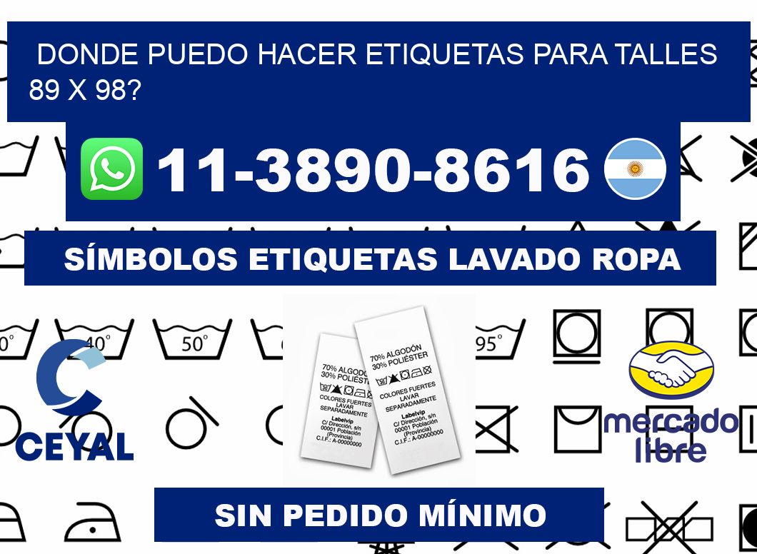donde puedo hacer etiquetas para talles 89 x 98?