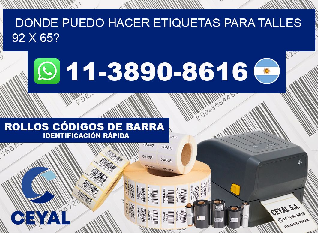 donde puedo hacer etiquetas para talles 92 x 65?