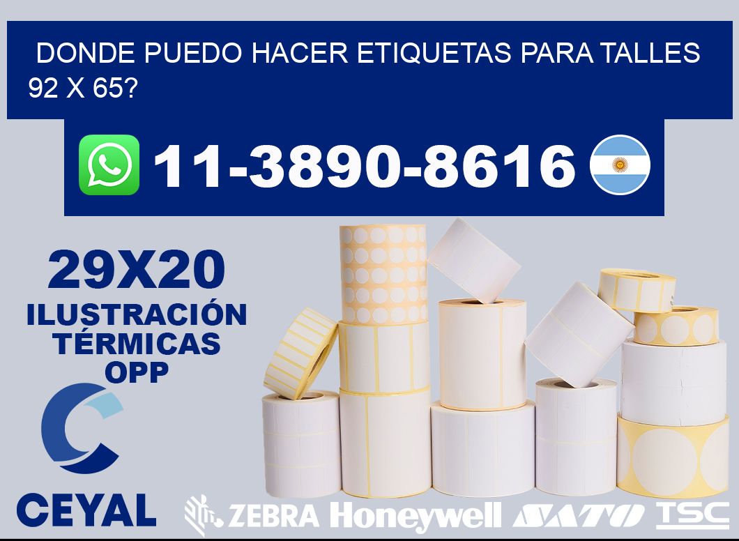 donde puedo hacer etiquetas para talles 92 x 65?