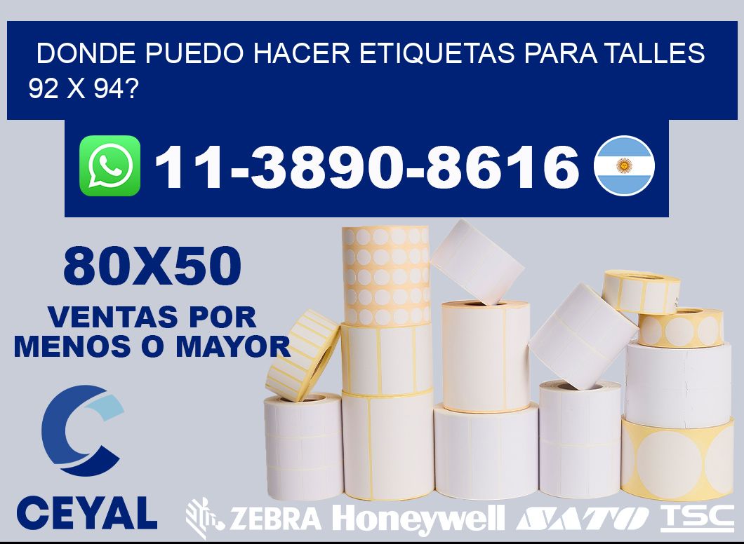 donde puedo hacer etiquetas para talles 92 x 94?