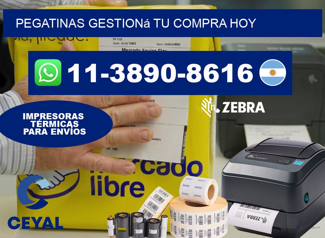 PEGATINAS Gestioná tu compra hoy