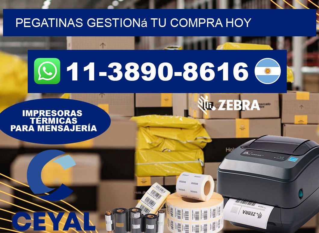 PEGATINAS Gestioná tu compra hoy