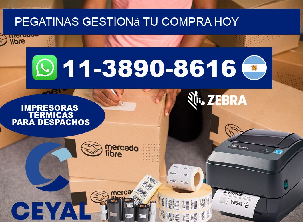 PEGATINAS Gestioná tu compra hoy