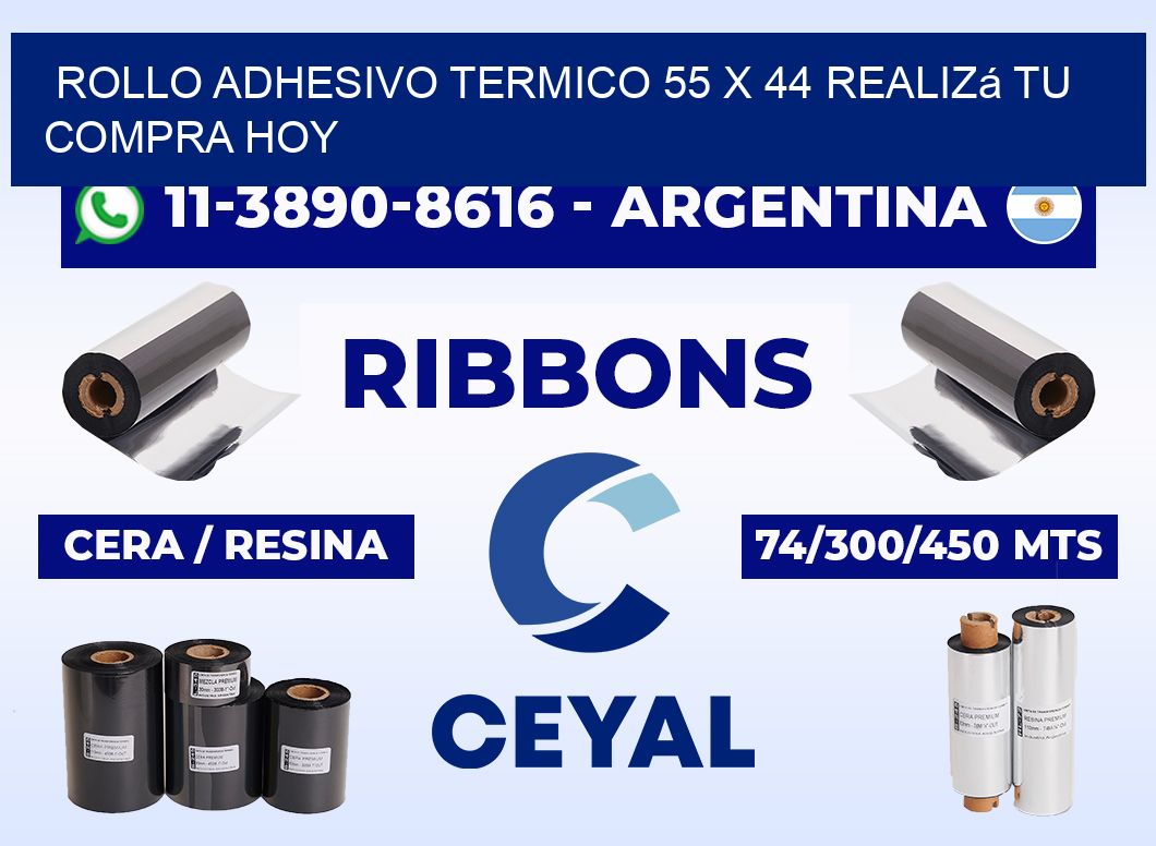 ROLLO ADHESIVO TERMICO 55 x 44 Realizá tu compra hoy