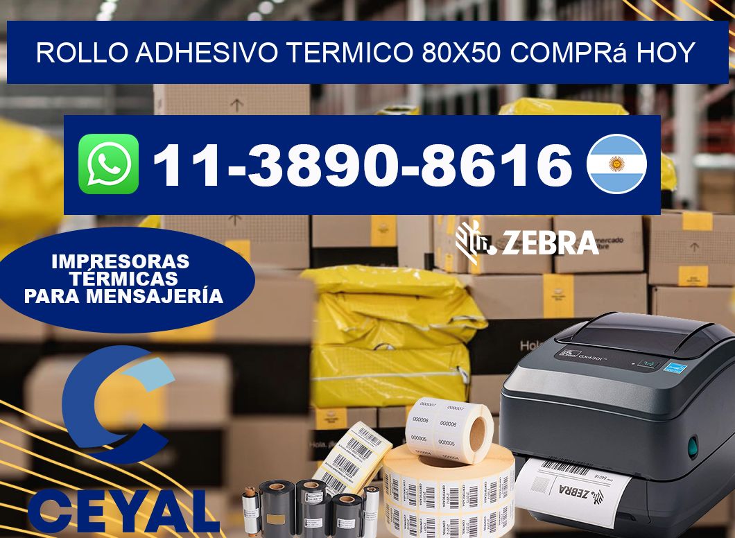 ROLLO ADHESIVO TERMICO 80x50 Comprá hoy