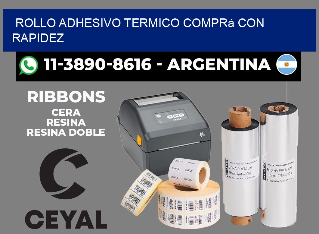 ROLLO ADHESIVO TERMICO Comprá con rapidez