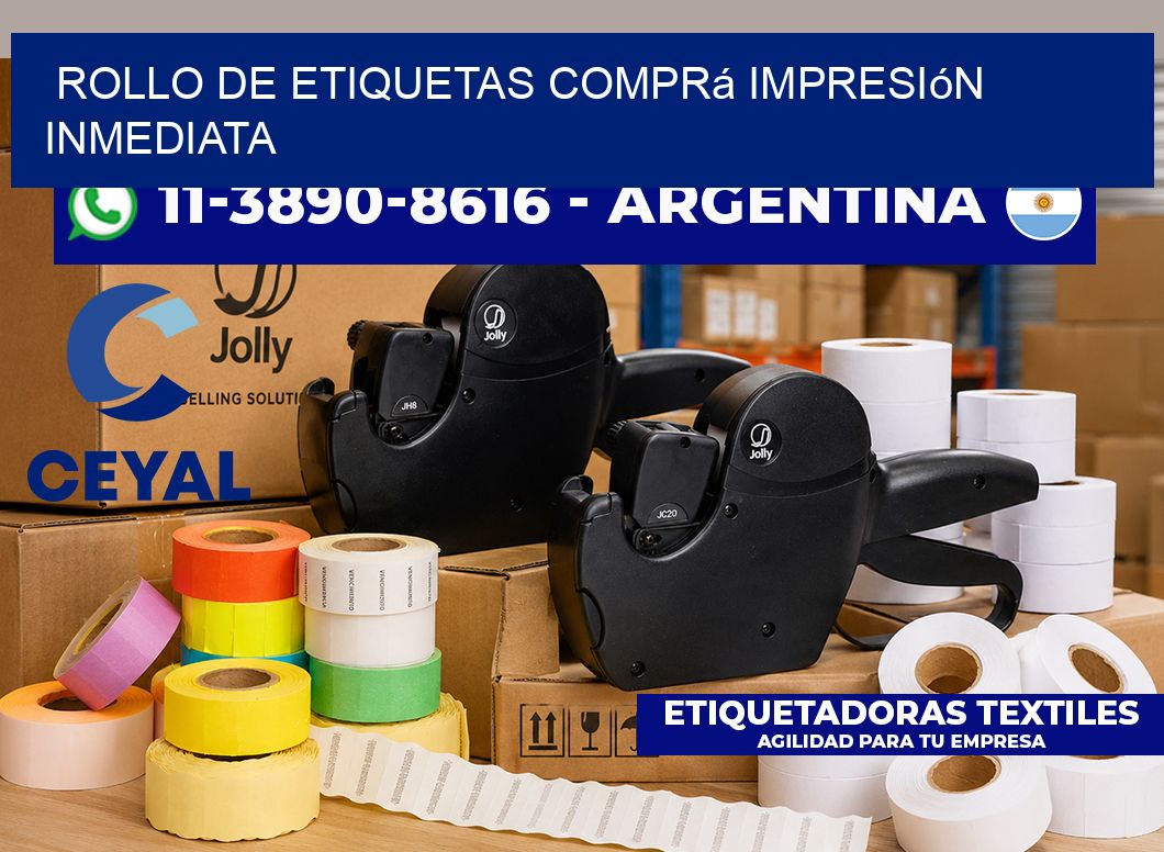 ROLLO DE ETIQUETAS Comprá impresión inmediata