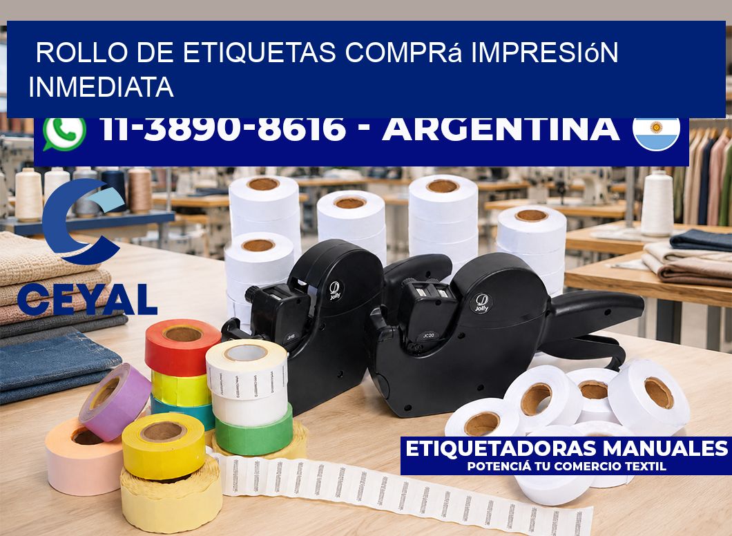 ROLLO DE ETIQUETAS Comprá impresión inmediata