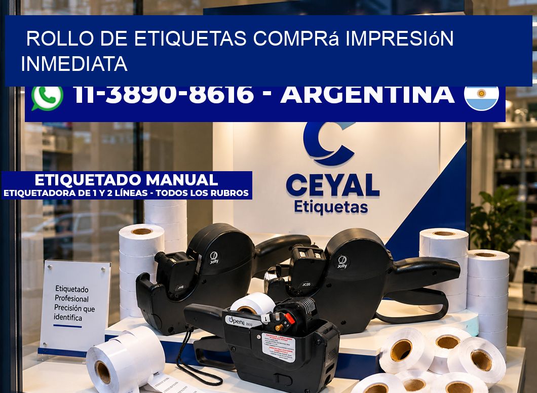 ROLLO DE ETIQUETAS Comprá impresión inmediata