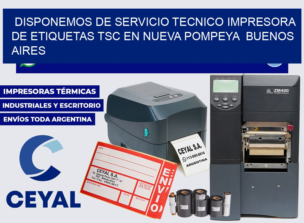 disponemos de servicio tecnico Impresora de etiquetas TSC en Nueva Pompeya  Buenos Aires