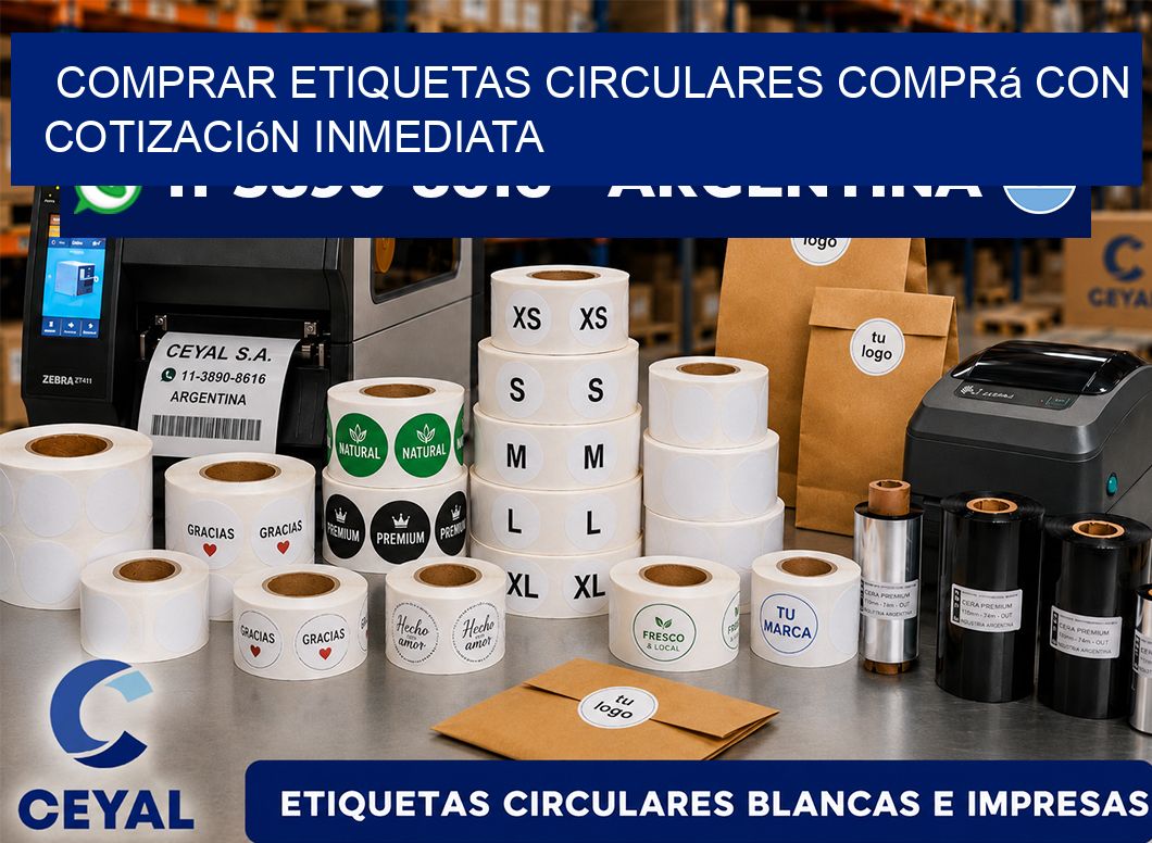 COMPRAR ETIQUETAS CIRCULARES Comprá con cotización inmediata
