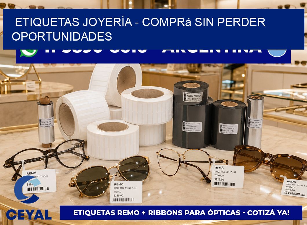 ETIQUETAS JOYERÍA - Comprá sin perder oportunidades