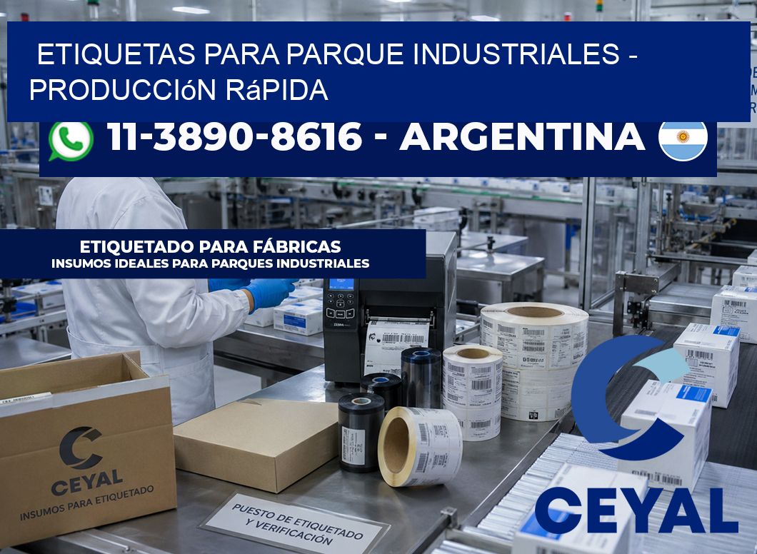 ETIQUETAS PARA PARQUE INDUSTRIALES – Producción rápida