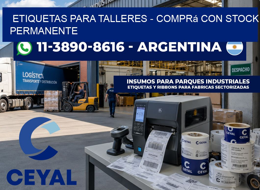 ETIQUETAS PARA TALLERES – Comprá con stock permanente