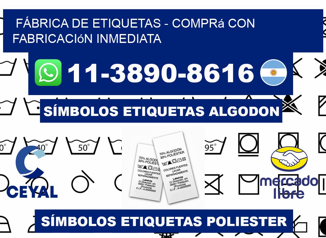 FÁBRICA DE ETIQUETAS - Comprá con fabricación inmediata