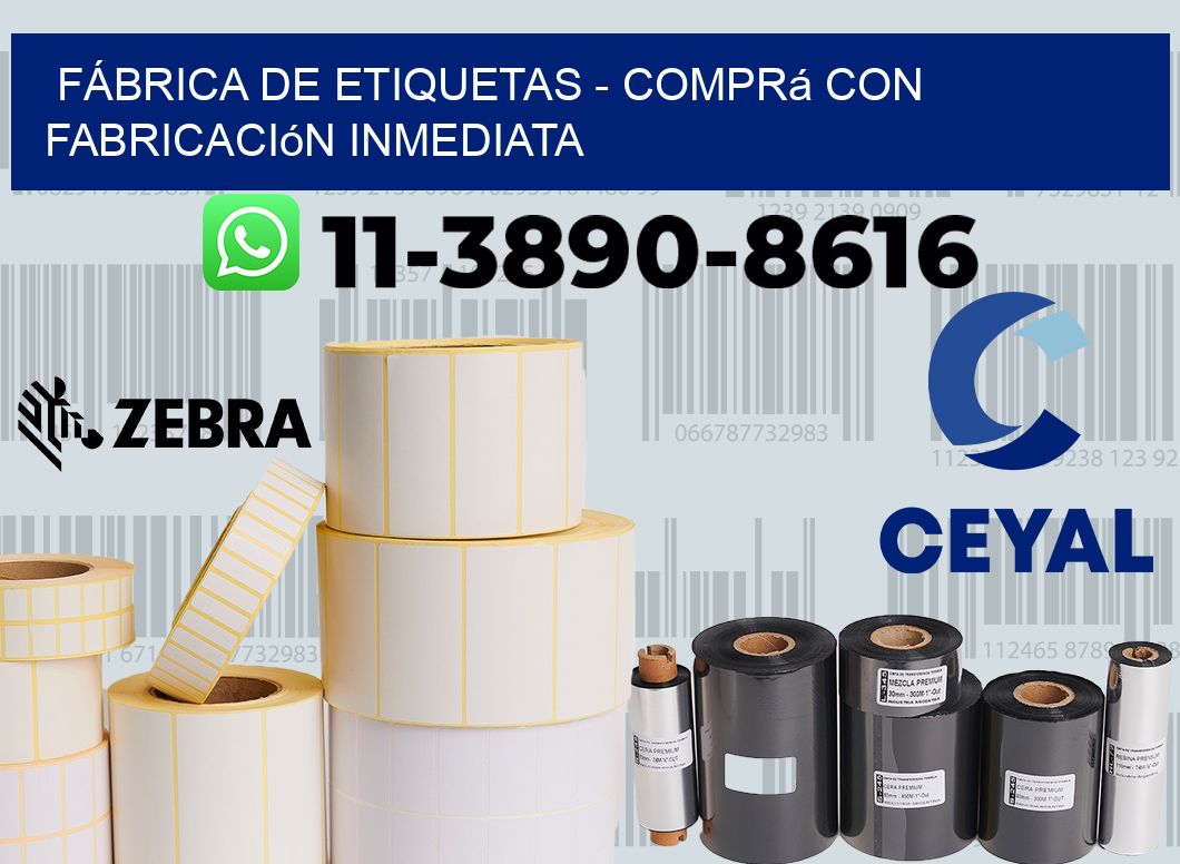 FÁBRICA DE ETIQUETAS - Comprá con fabricación inmediata