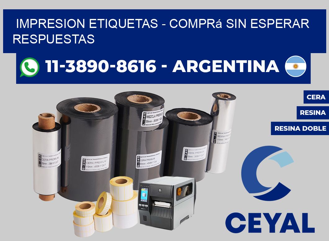 IMPRESION ETIQUETAS - Comprá sin esperar respuestas