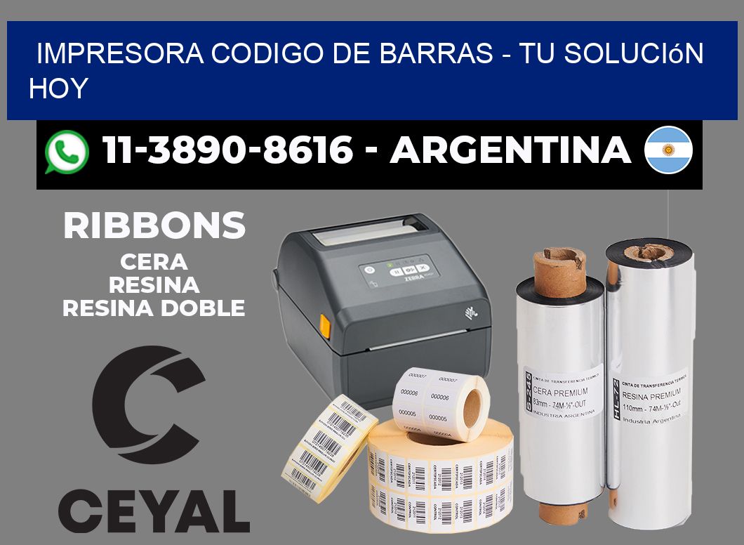 IMPRESORA CODIGO DE BARRAS - Tu solución hoy