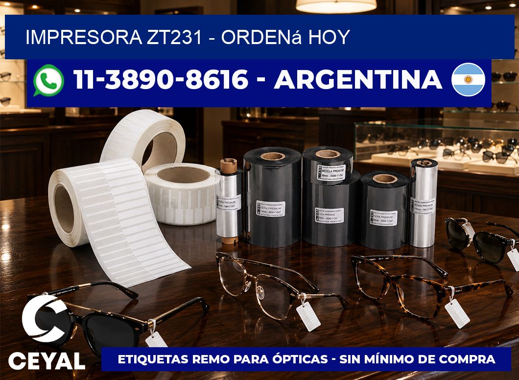 IMPRESORA ZT231 - Ordená hoy