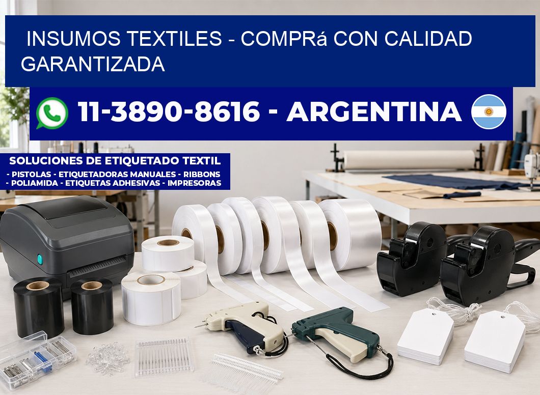 INSUMOS TEXTILES - Comprá con calidad garantizada