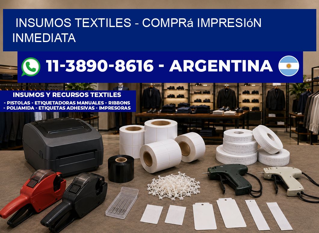 INSUMOS TEXTILES - Comprá impresión inmediata