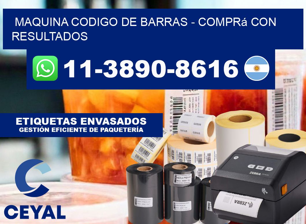 MAQUINA CODIGO DE BARRAS - Comprá con resultados