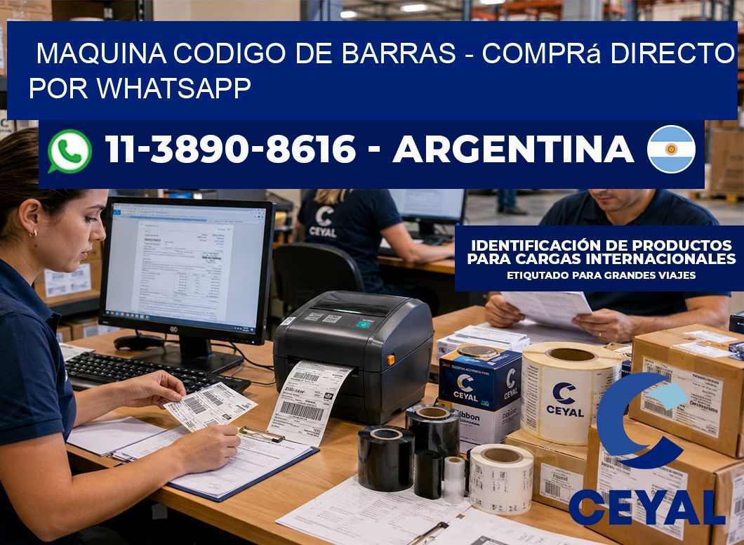 MAQUINA CODIGO DE BARRAS - Comprá directo por WhatsApp
