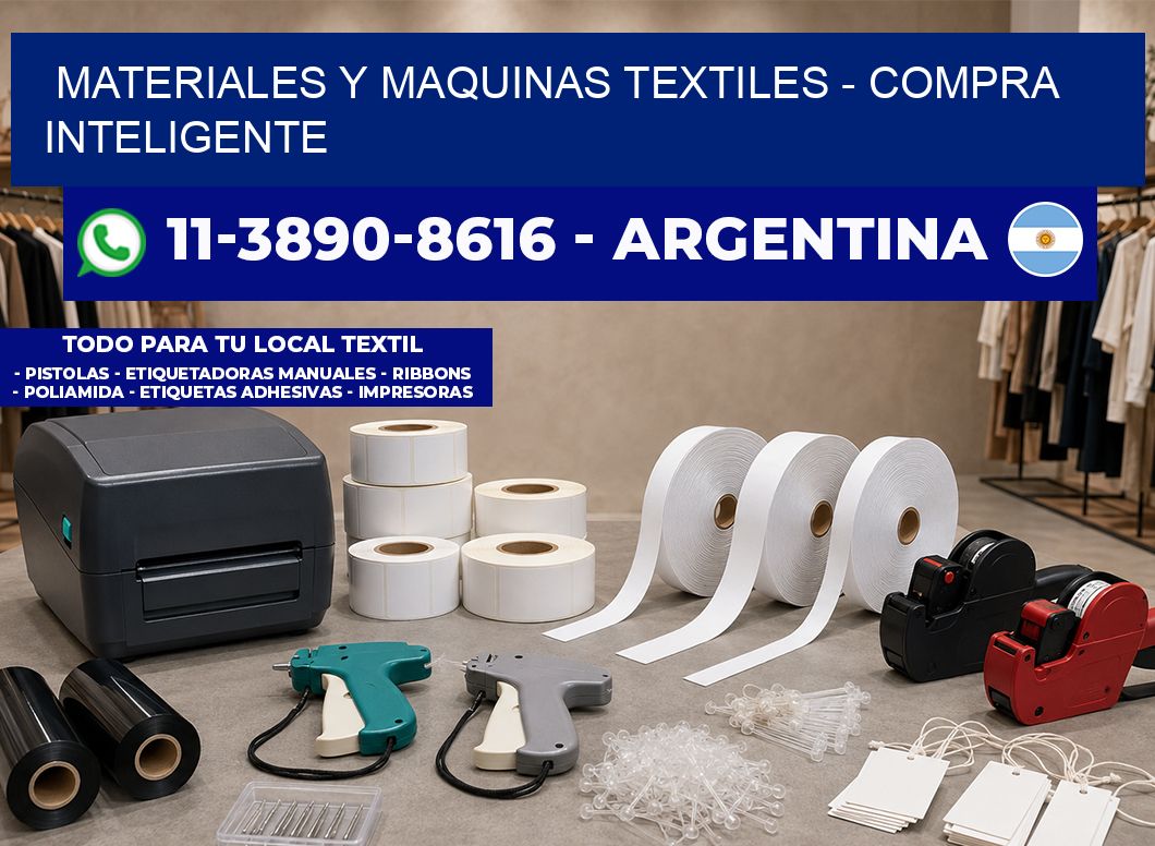 MATERIALES Y MAQUINAS TEXTILES - Compra inteligente