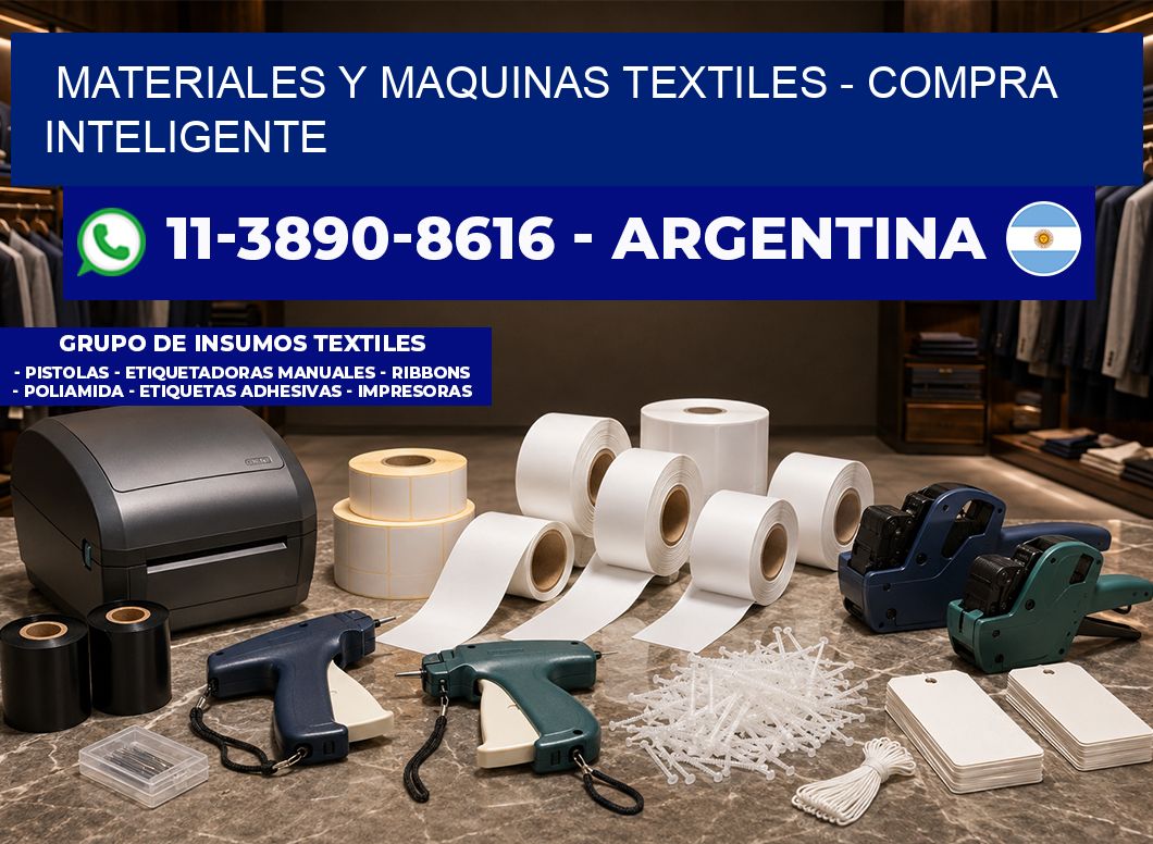 MATERIALES Y MAQUINAS TEXTILES - Compra inteligente