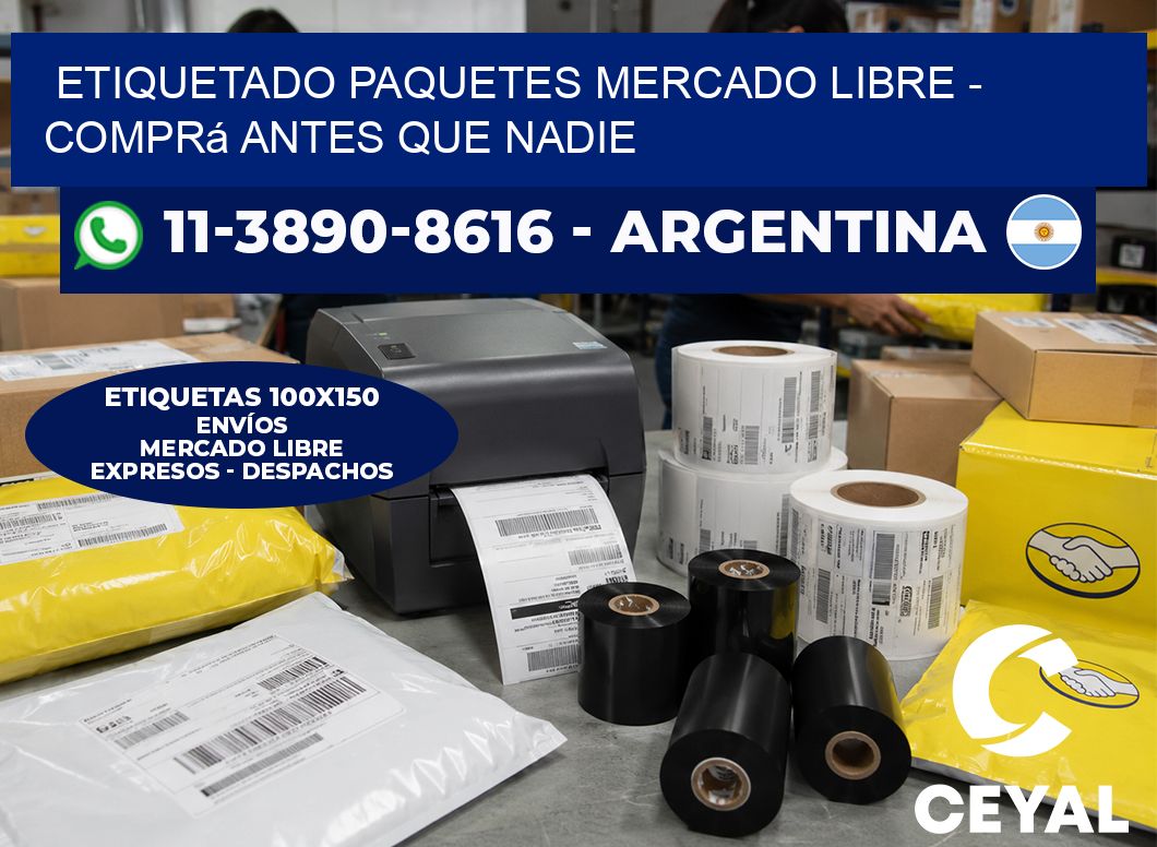 etiquetado paquetes mercado libre - Comprá antes que nadie