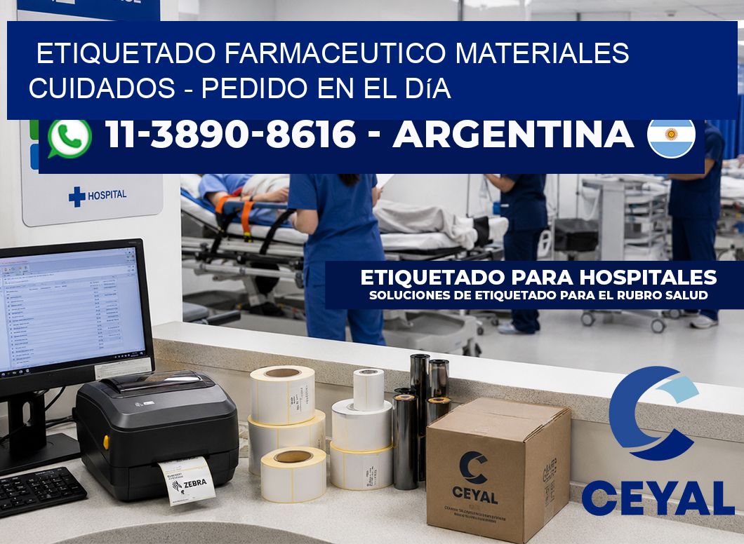 ETIQUETADO FARMACEUTICO MATERIALES CUIDADOS - Pedido en el día
