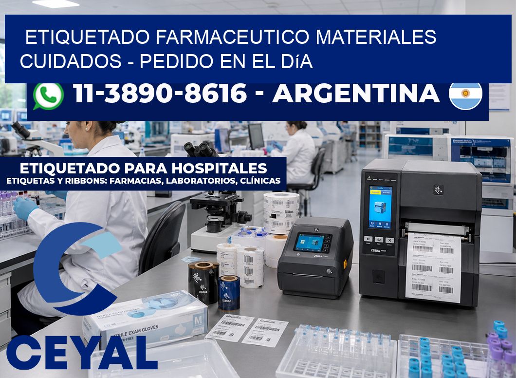 ETIQUETADO FARMACEUTICO MATERIALES CUIDADOS - Pedido en el día