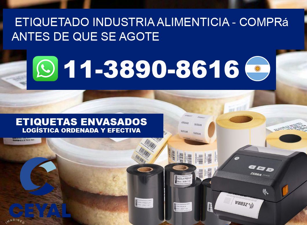 ETIQUETADO INDUSTRIA ALIMENTICIA - Comprá antes de que se agote
